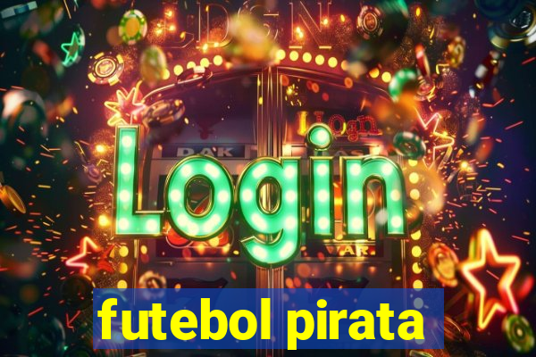 futebol pirata